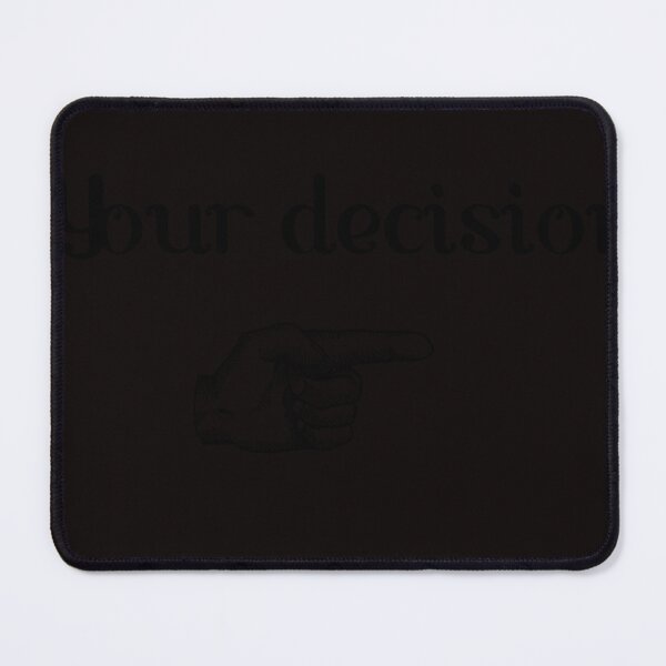 Item preview, Your decision is responsible for all things that happens to you. designed and sold by Palanquin.