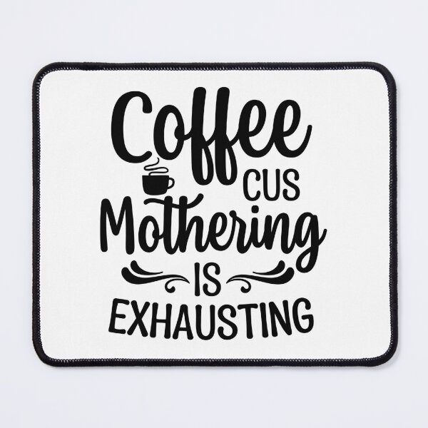 Item preview, Coffee Cus Mothering designed and sold by DavidBriot.