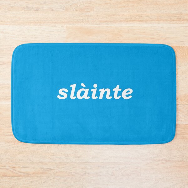 Item preview,  Sláinte in cyan - translates as "health" in both Scottish and Irish Gaelic. It is typically said like cheers as a drinking toast designed and sold by Mamaidh Made.