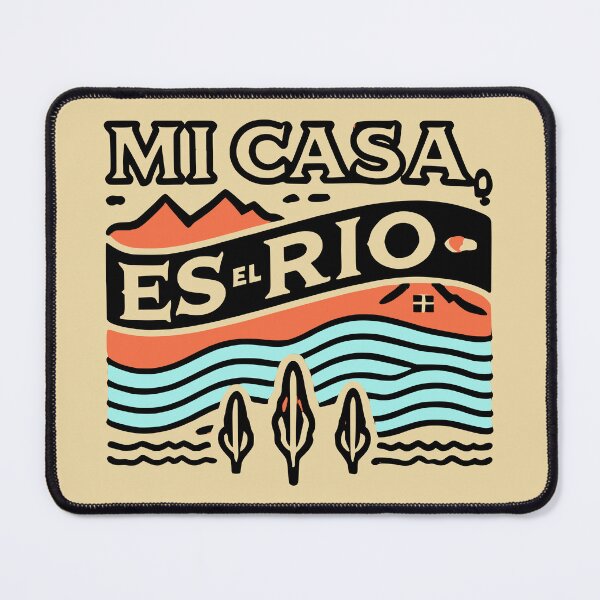 Item preview, Mi Casa Es El Rio designed and sold by WurstTees.