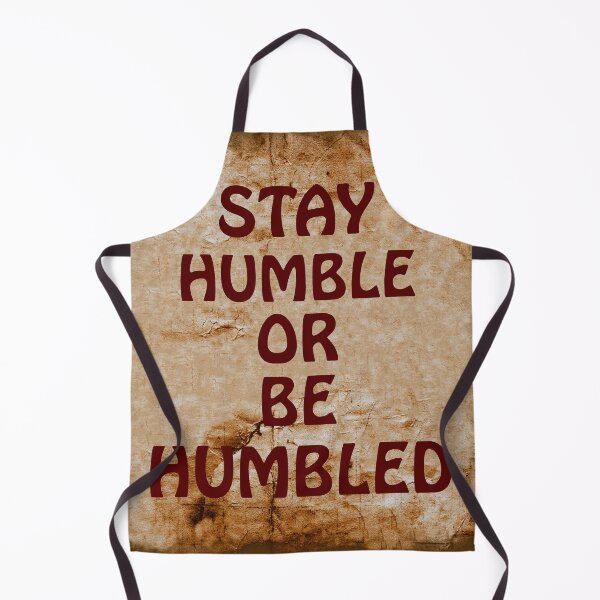 Item preview, QUOTES, MEMES, SAYINGS, BE HUMBLE, TEXTURE designed and sold by Barbara Jean Photo Art And Design.