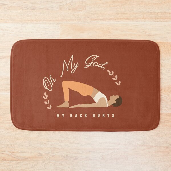 Item preview, Oh My God, My Back Hurts - Yoga Edition designed and sold by heartfeltarts93.