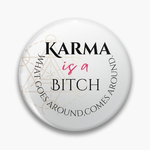 Item preview, Karma is a bitch designed and sold by PearTreePond.