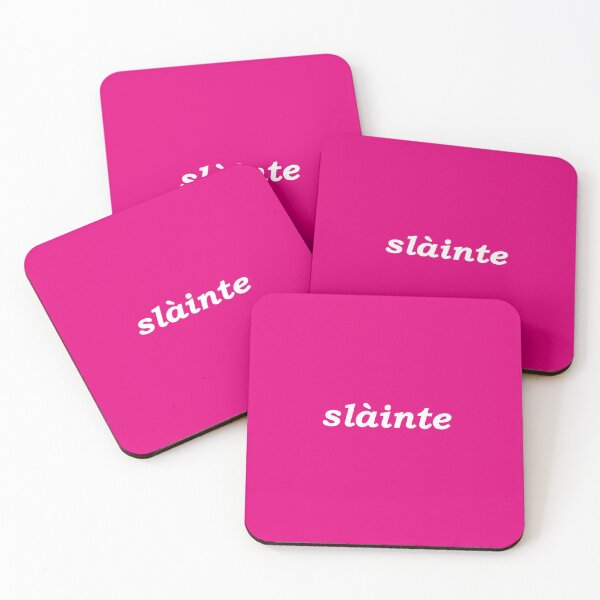 Item preview, Sláinte in pink - it translates as "health" in both Scottish and Irish Gaelic. It is typically said like cheers as a drinking toast designed and sold by Mamaidh Made.