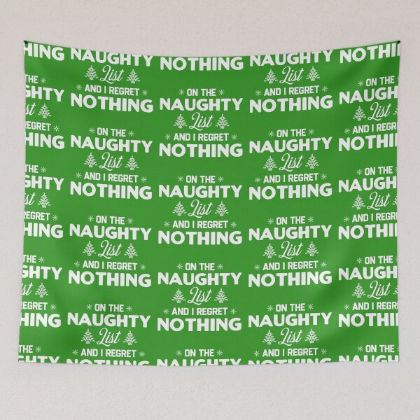 Item preview, On The Naughty List And I Regret Nothing designed and sold by TinysKaden.