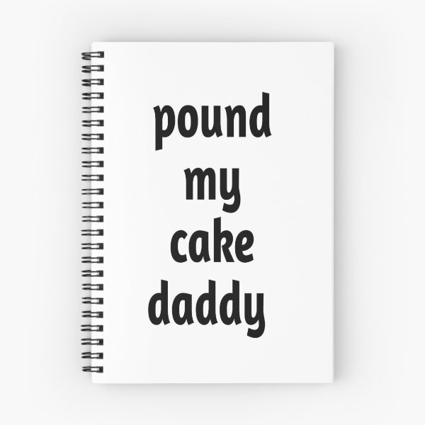 Item preview, pound my cake daddy  designed and sold by MKshoper.