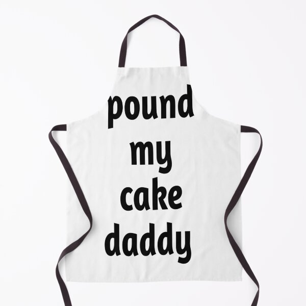 Item preview, pound my cake daddy designed and sold by MKshoper.
