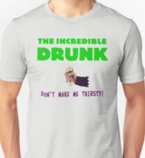 The Incredible Drunk (light shirts) Unisex T-Shirt