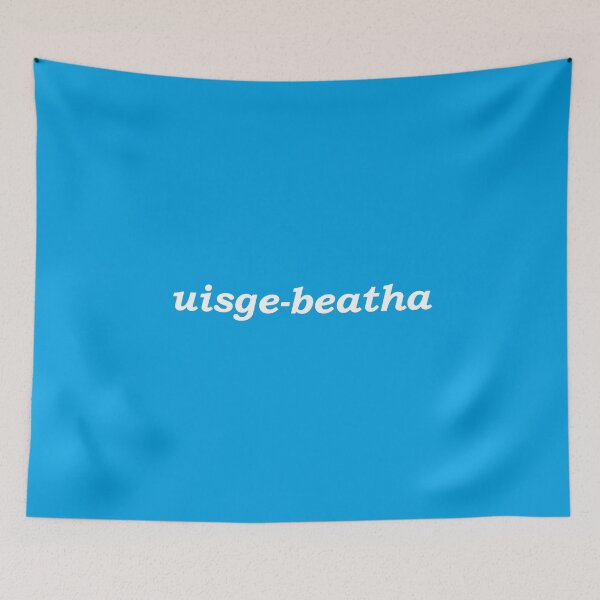 Item preview, uisge-beatha (the Gaelic word for whisky) in cyan - it translates as "water of life" in Scottish Gaelic. Uisge means water and beatha means life designed and sold by Mamaidh Made.