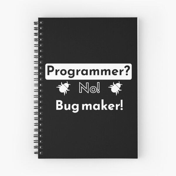 Item preview, Programmer? No! Bug maker! - black designed and sold by Warrioll.