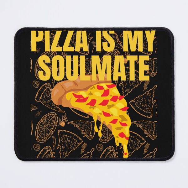Item preview, Pizza is My Soulmate designed and sold by heartfeltarts93.