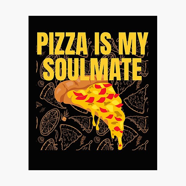Item preview, Pizza is My Soulmate designed and sold by heartfeltarts93.