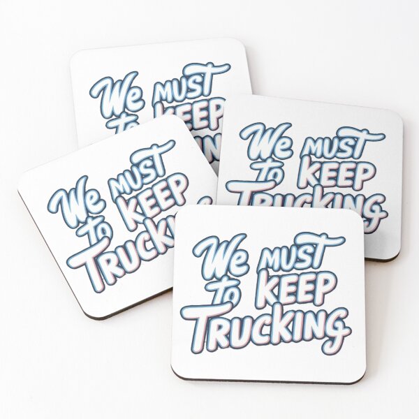 Item preview, we must to keep trucking designed and sold by DesignNadine.