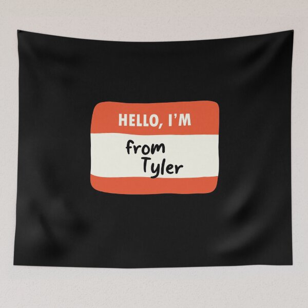 Item preview, Hello I'm From Tyler designed and sold by orlumbuspirate.