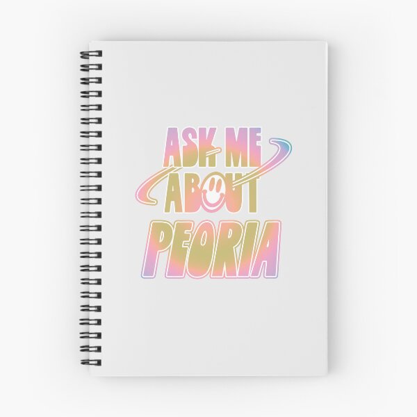 Item preview, Ask Me About Peoria designed and sold by orlumbuspirate.