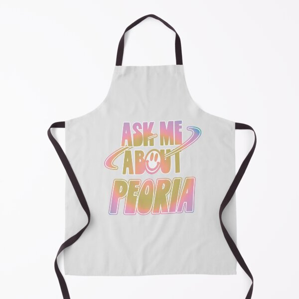 Item preview, Ask Me About Peoria designed and sold by orlumbuspirate.