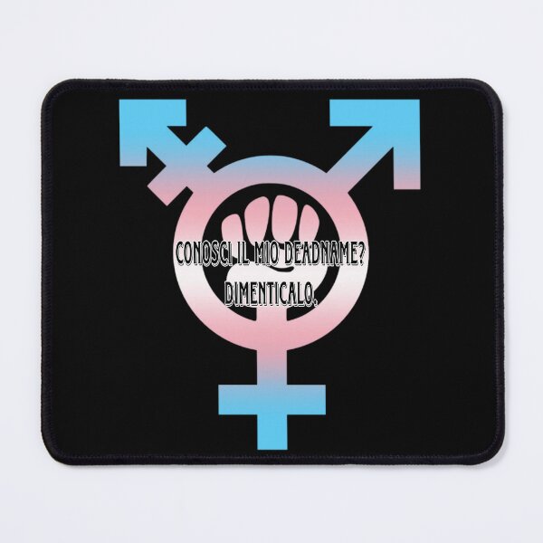 Item preview, Conosci il mio deadname? Dimenticalo. - Transgender pride (ITA version) - Red Sirio designed and sold by Red Siri0 Art.