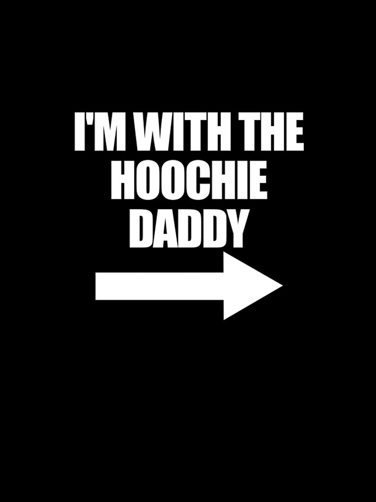 Aperçu 4 sur 4. Coque iPhone avec l'œuvre I'm With The Hoochie Daddy Women's Hoochie Daddy Gear créée et vendue par DynamicDesign.