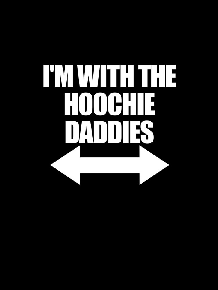 Aperçu 4 sur 4. Coque iPhone avec l'œuvre I'm With The Hoochie Daddies Women's Hoochie Daddy Gear créée et vendue par DynamicDesign.