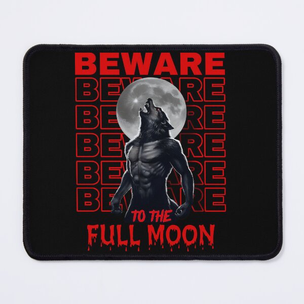 Item preview, Beware To The Full Moon Werewolf designed and sold by AlphaTeez.