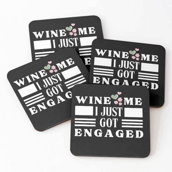 Item preview, Wine Me I just Got Engaged Typographic Design designed and sold by Raise2Shine.