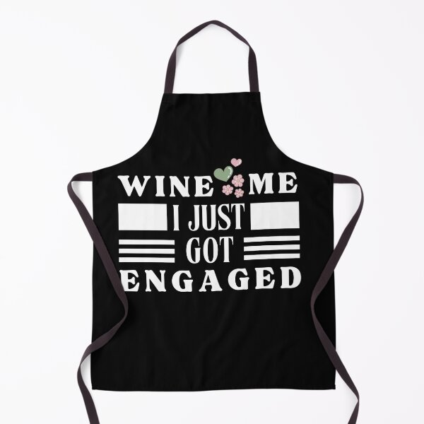 Item preview, Wine Me I just Got Engaged Typographic Design designed and sold by Raise2Shine.