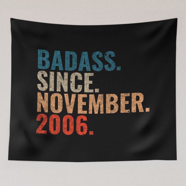 Item preview, Badass since November 2006 Vintage 2006 November birthday gift designed and sold by Teelogic.