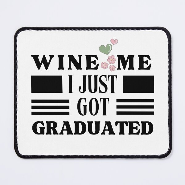 Item preview, Wine Me I just Got Graduated Typographic Light Design designed and sold by Raise2Shine.