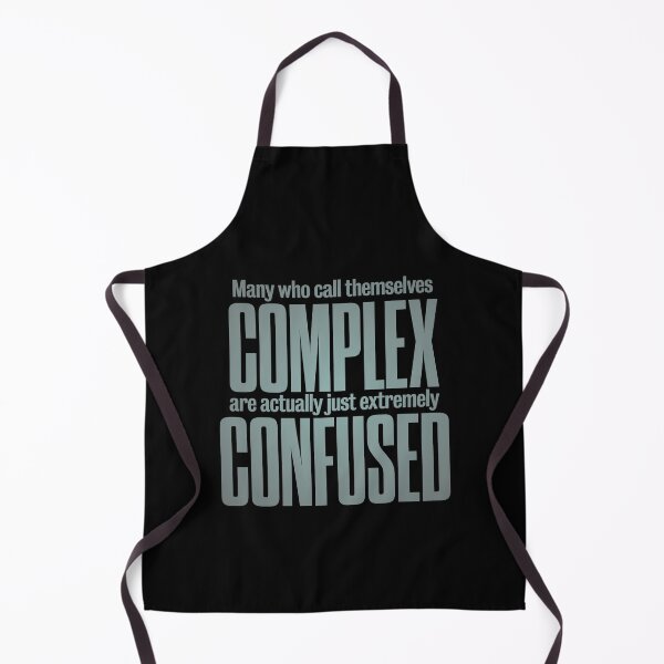 Item preview, Many who call themselves complex are actually just extremely confused. v.3 designed and sold by x1brett.