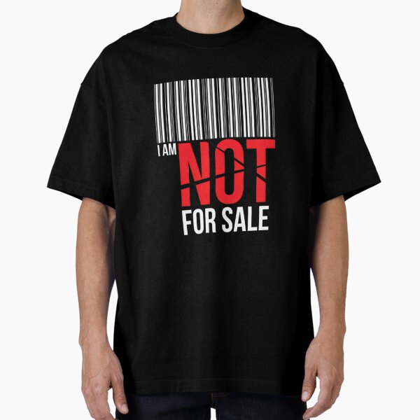 Item preview, I AM NOT FOR SALE designed and sold by wesdesignshop.