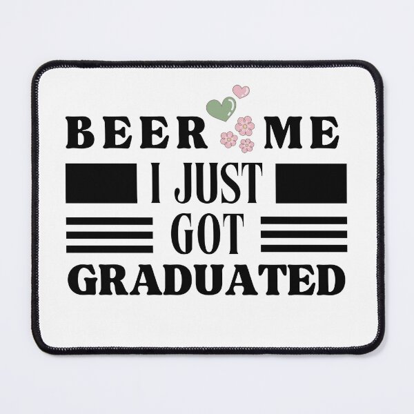 Item preview, Beer Me I just Got Graduated Typographic Light Design designed and sold by Raise2Shine.
