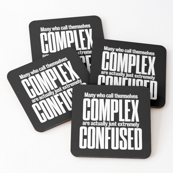 Item preview, Many who call themselves complex are actually just extremely confused. v.9 designed and sold by x1brett.