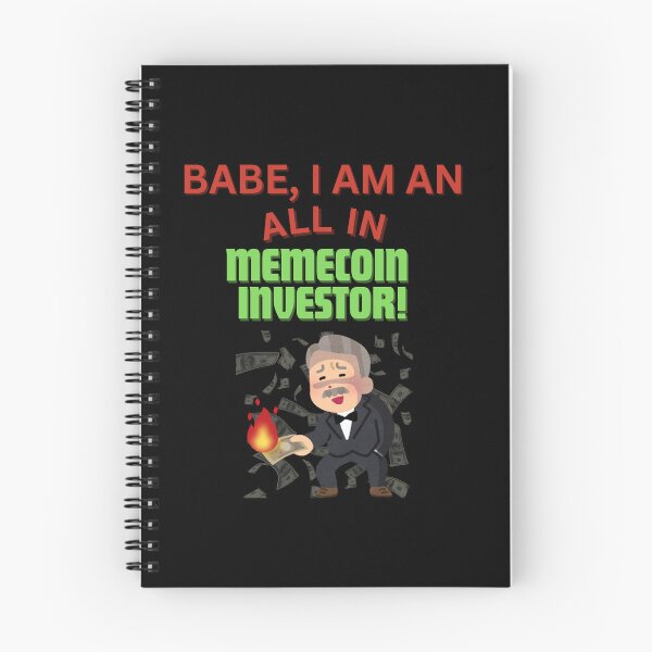 Item preview, Babe, I am an all in Memecoin investor! designed and sold by ManuelMuse.