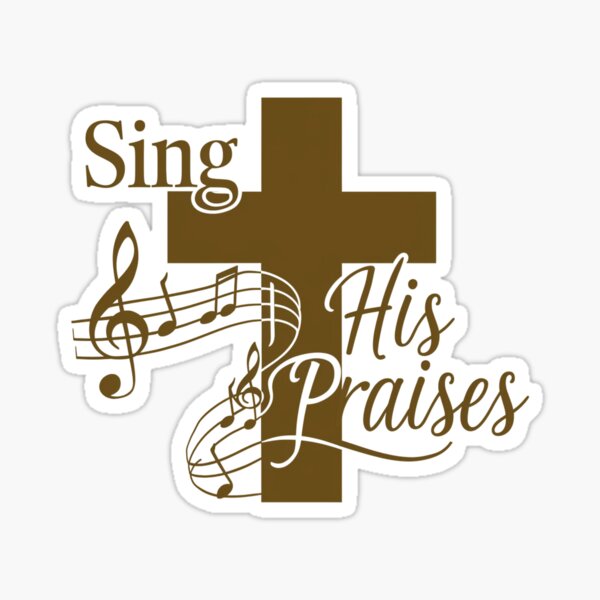 Item preview, Sing His Praises  designed and sold by Script-Melodies.