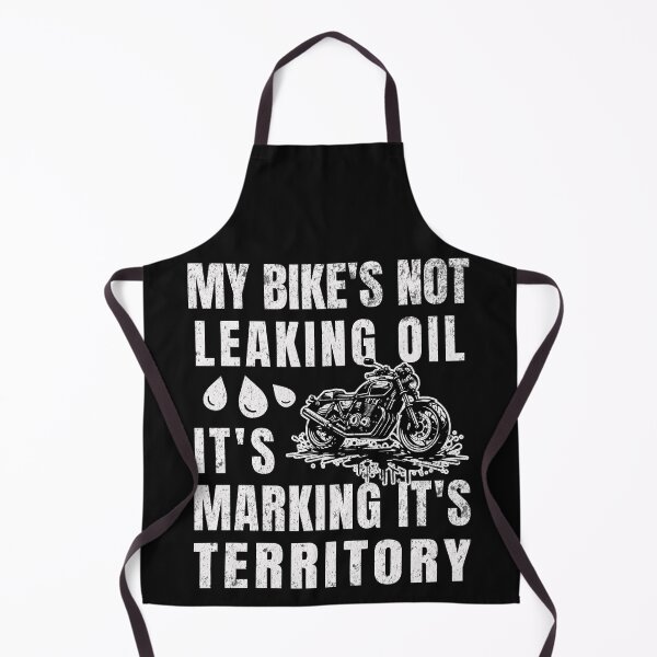 Item preview, My Bike's Not Leaking Oil It's Marking It's Territory designed and sold by ZeptepiTrends.