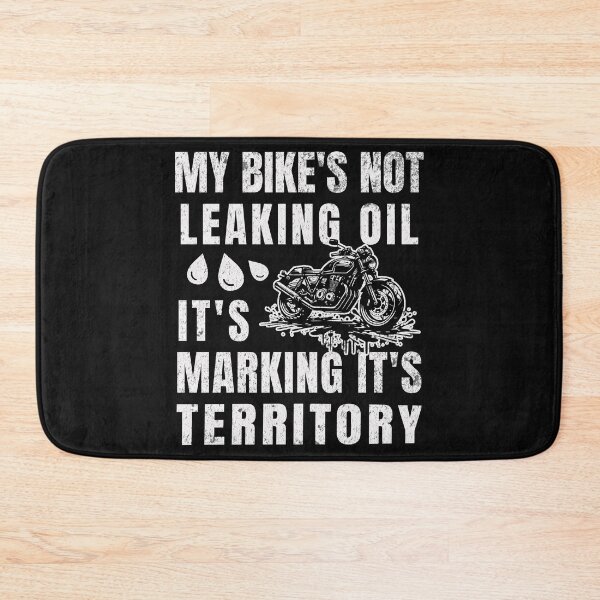 Item preview, My Bike's Not Leaking Oil It's Marking It's Territory designed and sold by ZeptepiTrends.