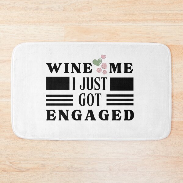 Item preview, Wine Me I just Got Engaged Typographic Light Design designed and sold by Raise2Shine.
