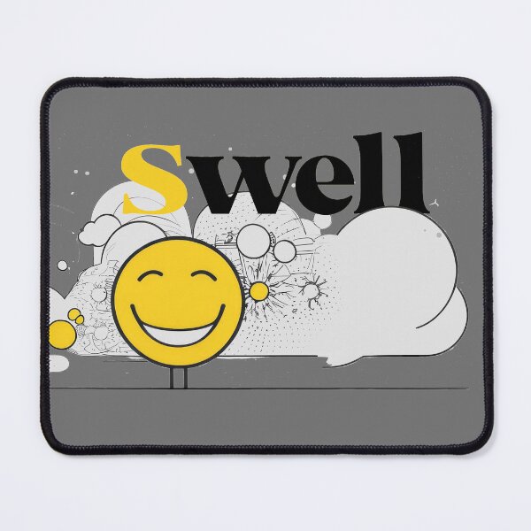 Item preview, It's All Fine. Very Fine. It's All Swell. It's...Swell. (S)well, I hope it's Swell. designed and sold by markmm9.