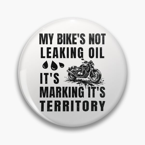 Item preview, My Bike's Not Leaking Oil It's Marking It's Territory designed and sold by ZeptepiTrends.