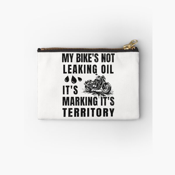 Item preview, My Bike's Not Leaking Oil It's Marking It's Territory designed and sold by ZeptepiTrends.