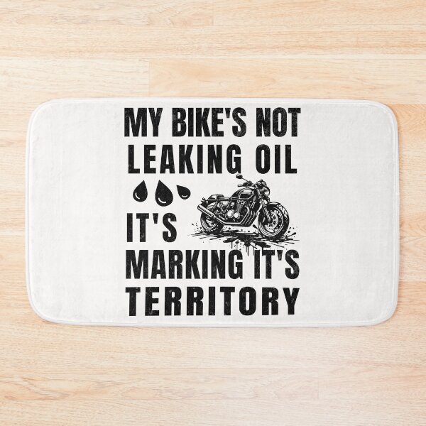 Item preview, My Bike's Not Leaking Oil It's Marking It's Territory designed and sold by ZeptepiTrends.