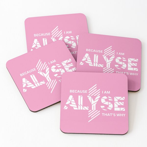 Item preview, Because I am ALYSE, That's Why! designed and sold by Atsariya.