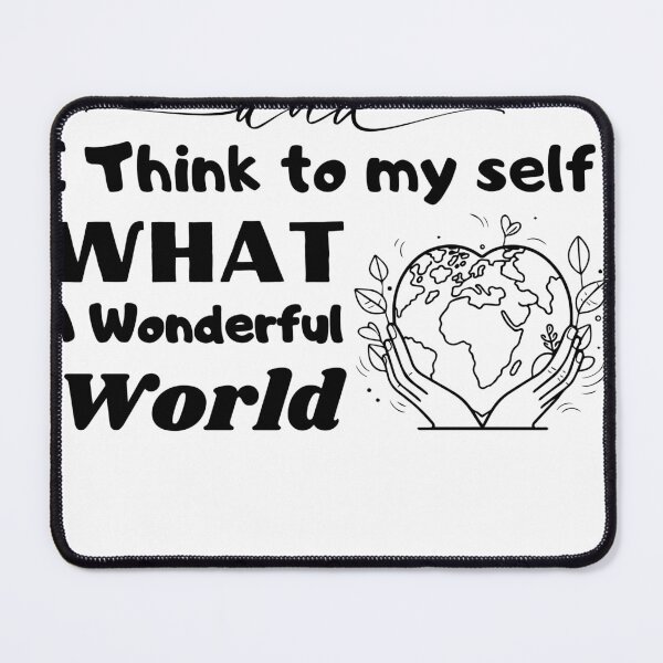 Item preview, what a wonderful wold , and i think to my self what a wonderful world designed and sold by ikramart11.