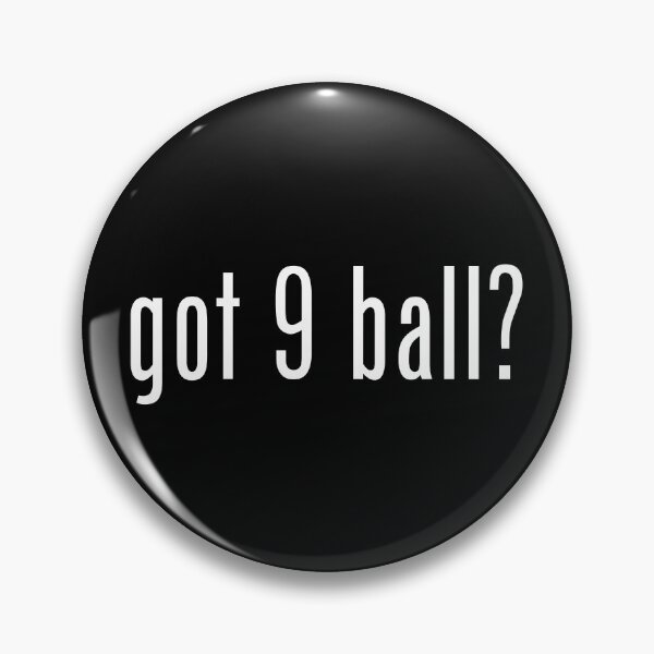 Item preview, got 9 ball? designed and sold by HonestGangster.