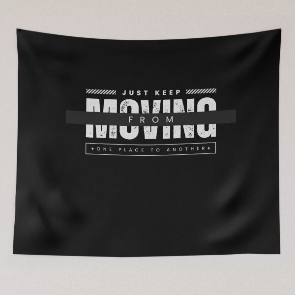 Item preview, Just keep MOVING (from place to place) designed and sold by Reichcorp.