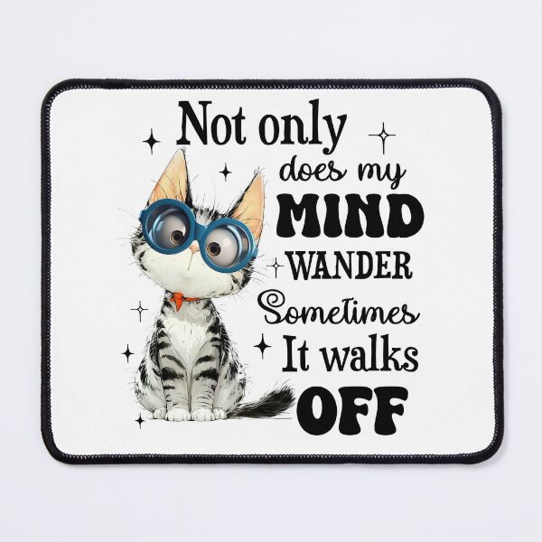 Item preview, My mind wander, funny cat mom design designed and sold by godleo.
