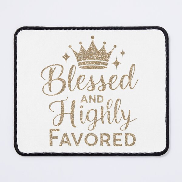 Item preview, Blessed and Highly Favored designed and sold by Script-Melodies.