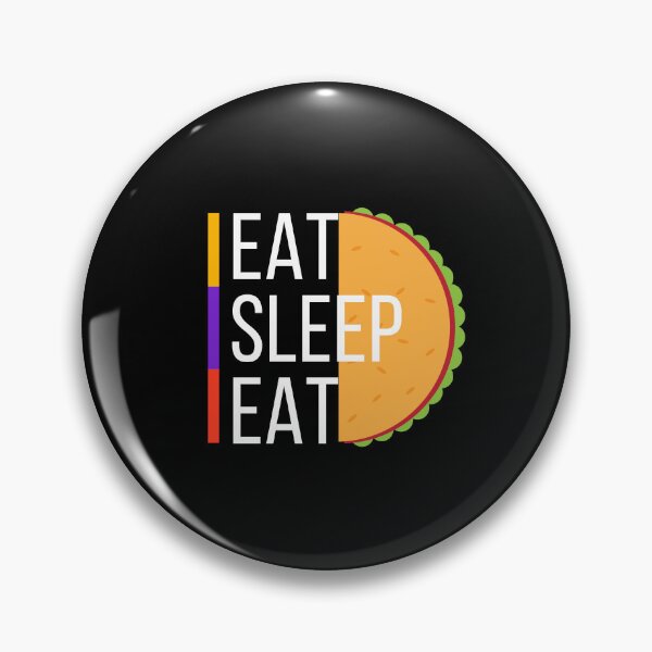 Item preview, Eat, Sleep, Eat designed and sold by Reichcorp.