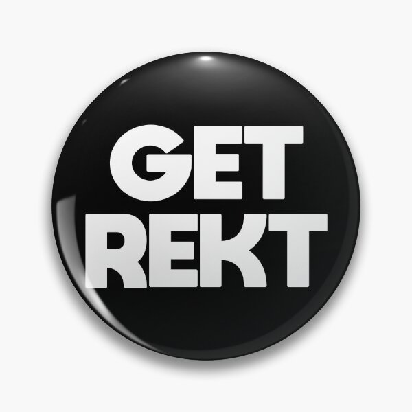 Item preview, GET REKT designed and sold by Captain Whammy.