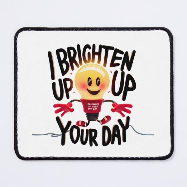 Item preview, I Brighten Up Your Day Cheerful Light Bulb designed and sold by deluxedigital1.